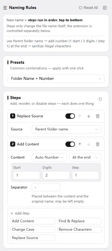 Naming Rules Panel - Stack up to five step types — add, replace, change case, remove characters and rebuild names — each with precise, focused options.